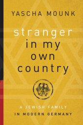 book Stranger in My Own Country: A Jewish Family in Modern Germany