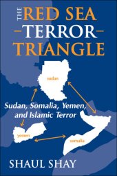 book The Red Sea Terror Triangle: Sudan, Somalia, Yemen, and Islamic Terror