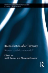 book Reconciliation After Terrorism: Strategy, Possibility or Absurdity?