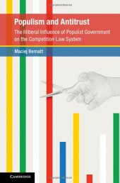 book Populism and Antitrust: The Illiberal Influence of Populist Government on the Competition Law System