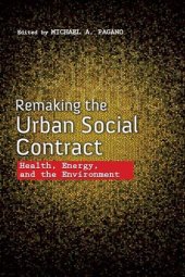 book Remaking the Urban Social Contract: Health, Energy, and the Environment