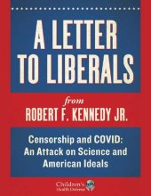 book A Letter to Liberals Censorship and COVID: An Attack on Science and American Ideals