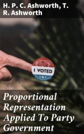 book Proportional Representation Applied To Party Government