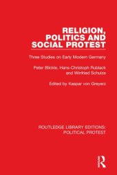 book Religion, Politics and Social Protest: Three Studies on Early Modern Germany