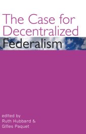 book The Case for Decentralized Federalism