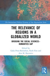 book The Relevance of Regions in a Globalized World: Bridging the Social Sciences-Humanities Gap