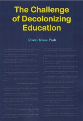 book The Challenge of Decolonizing Education