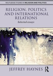 book Religion, Politics and International Relations: Selected Essays