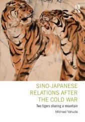 book Sino-Japanese relations after the Cold War : two tigers sharing a mountain