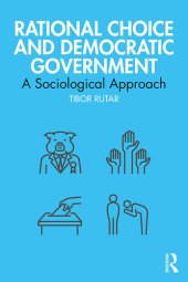 book Rational Choice and Democratic Government: A Sociological Approach