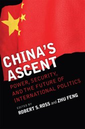 book China's Ascent: Power, Security, and the Future of International Politics