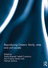 book Reproducing Citizens: Family, State and Civil Society