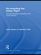 book Re-Inventing the Italian Right: Territorial Politics, Populism and 'Post-Fascism'