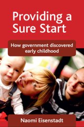 book Providing a Sure Start: How Government Discovered Early Childhood