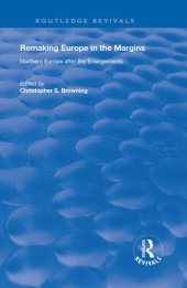 book Remaking Europe in the Margins: Northern Europe After the Enlargements