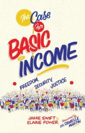 book The Case for Basic Income: Freedom, Security, Justice