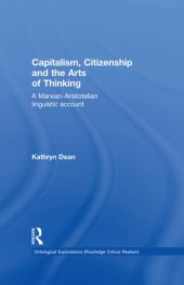 book Capitalism, Citizenship and the Arts of Thinking: A Marxian-Aristotelian Linguistic Account