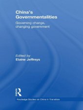 book China's Governmentalities: Governing Change, Changing Government