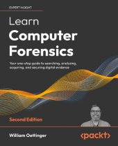 book Learn Computer Forensics: Your one-stop guide to searching, analyzing, acquiring, and securing digital evidence