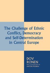 book The Challenge of Ethnic Conflict, Democracy and Self-Determination in Central Europe