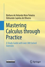 book Mastering Calculus through Practice: A Study Guide with over 300 Solved Exercises