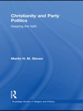 book Christianity and Party Politics: Keeping the Faith