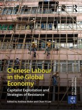 book Chinese Labour in the Global Economy: Capitalist Exploitation and Strategies of Resistance