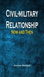 book Civil-Military Relationship: Now and Then