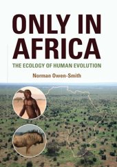 book Only in Africa: The Ecology of Human Evolution