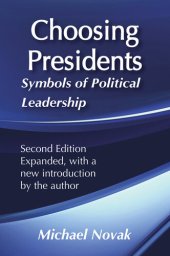 book Choosing Presidents: Symbols of Political Leadership