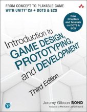 book Introduction to Game Design, Prototyping, and Development: From Concept to Playable Game with Unity and C#