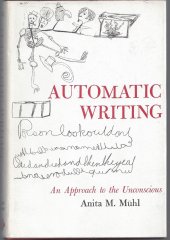 book Automatic Writing: An Approach to the Unconscious