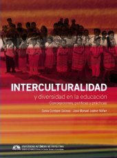 book Interculturalidad y diversidad en la educación: concepciones, políticas y prácticas