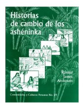 book Historias de cambio de los ashéninka (Arawak)