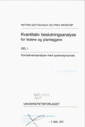 book Kvantitativ beslutningsanalyse for ledere og planleggere. 1 : Konsekvensanalyse med systemdynamikk