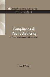 book Compliance & Public Authority: A Theory With International Applications