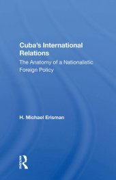 book Cuba's International Relations: The Anatomy of a Nationalistic Foreign Policy