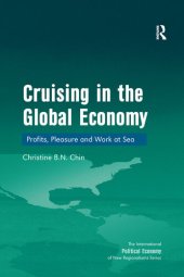 book Cruising in the Global Economy: Profits, Pleasure and Work at Sea