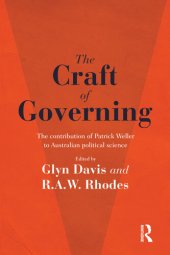 book The Craft of Governing: The Contribution of Patrick Weller to Australian Political Science