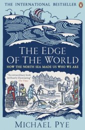 book The Edge of the World: How the North Sea Made Us Who We Are