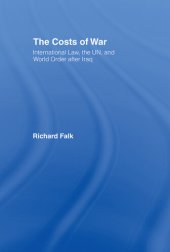 book The Costs of War: International Law, the UN, and World Order After Iraq