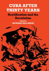 book Cuba After Thirty Years: Rectification and the Revolution