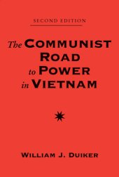 book The Communist Road to Power in Vietnam