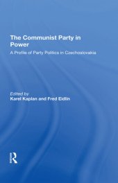 book The Communist Party in Power: A Profile of Party Politics in Czechoslovakia