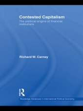 book Contested Capitalism: The Political Origins of Financial Institutions