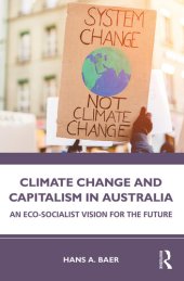 book Climate Change and Capitalism in Australia: An Eco-Socialist Vision for the Future