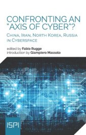 book Confronting an Axis of Cyber?: China, Iran, North Korea, Russia in Cyberspace