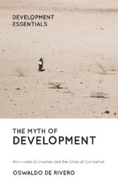 book The myth of development : non-viable economies and the crisis of civilization