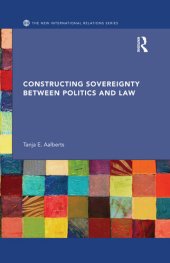 book Constructing Sovereignty Between Politics and Law