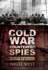 book Cold war counterfeit spies : tales of espion; genuine or bogus?